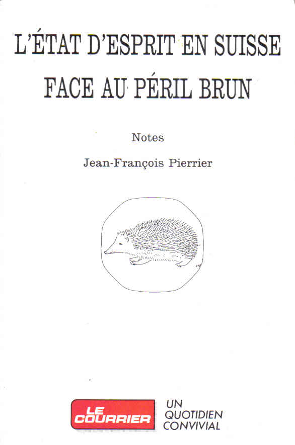l'état d'esprit en suisse face au péril brun 